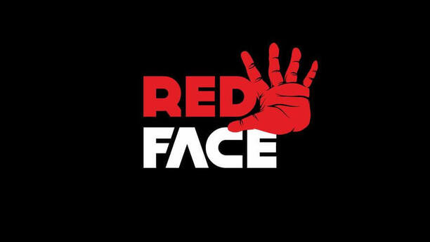Red Face řeší nečekané problémy
